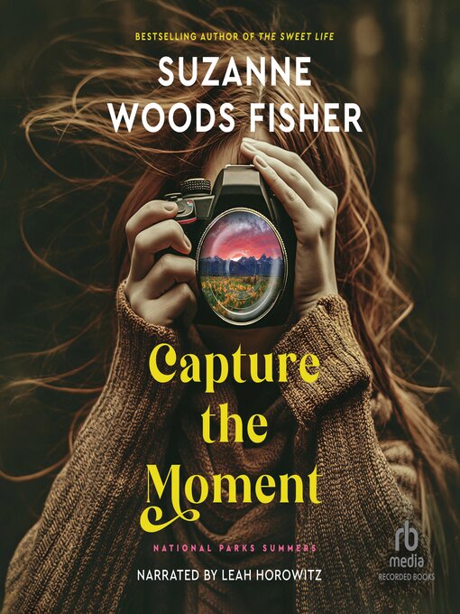 Title details for Capture the Moment by Suzanne Woods Fisher - Available